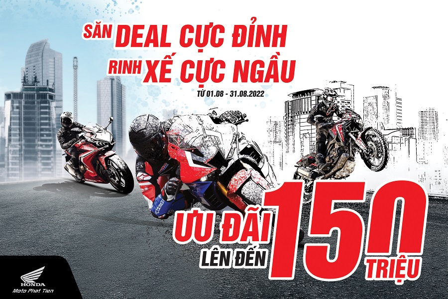 Chương trình Săn Deal Cực Đỉnh Rinh Xế Cực Ngầu - Ưu Đãi Đến 150.000.000đ tại Honda Moto Phát Tiến