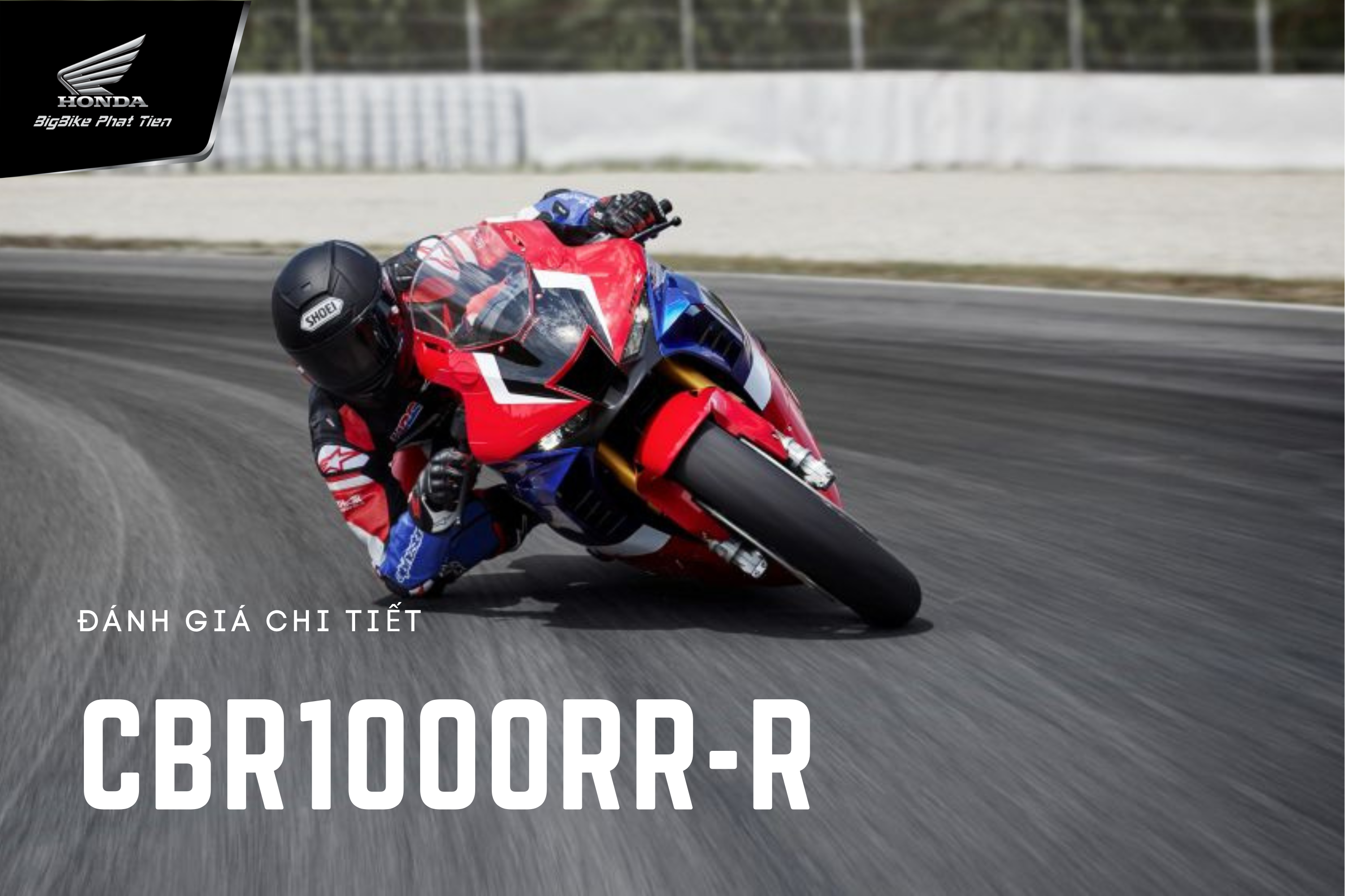Đánh Giá Chi Tiết Xe CBR1000RR-R Thể Thao Đẳng Cấp